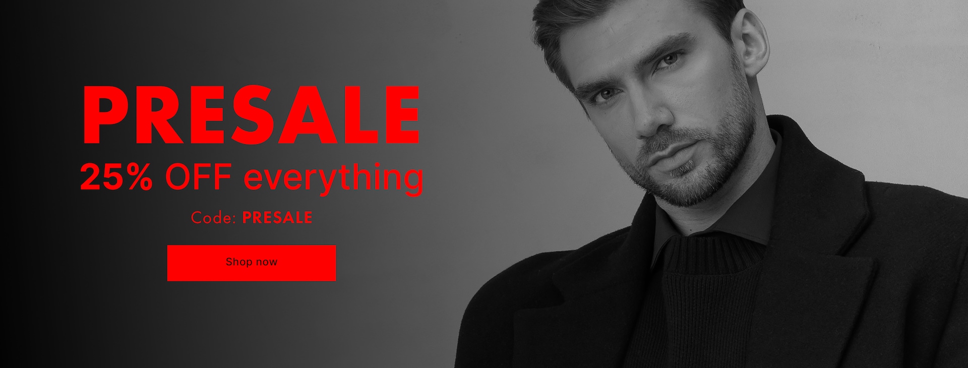 25% off everything with code PRESALE
