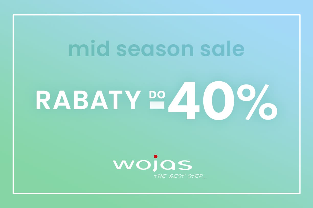 Mid Season Sale w Wojas! Rabaty nawet do -40%