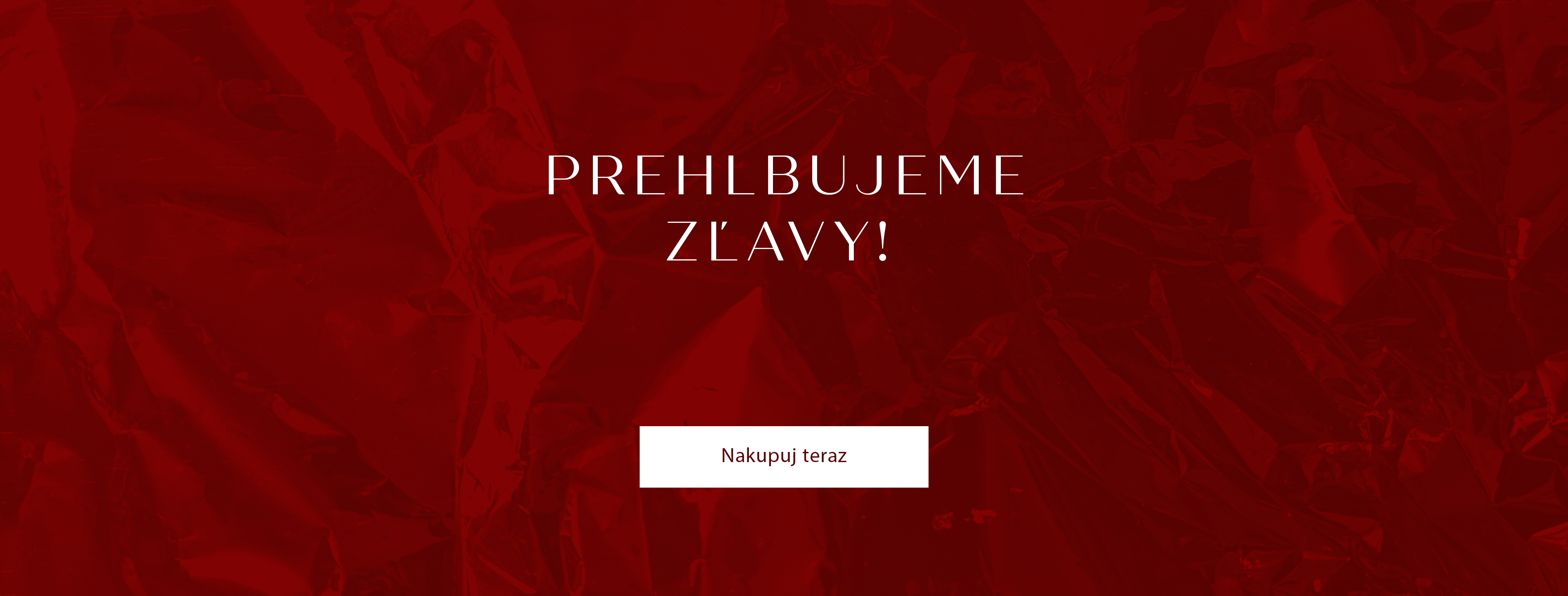Prehlbujeme zľavy! Ešte viac modelov za ešte nižšie ceny! Zľavy do 50%